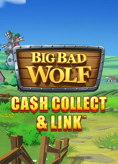 Big Bad Wolf Cash Collect & Link slots