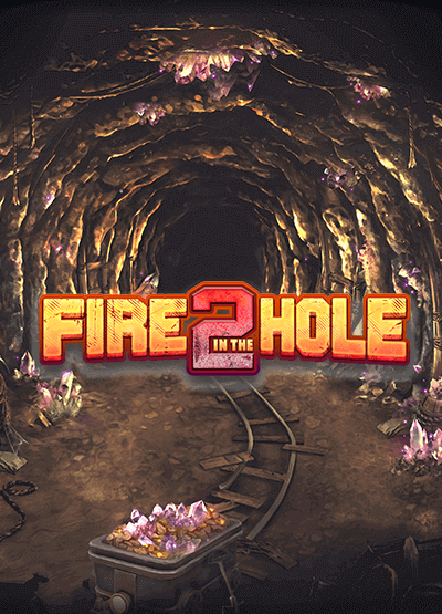 Fire In The Hole 2 slots