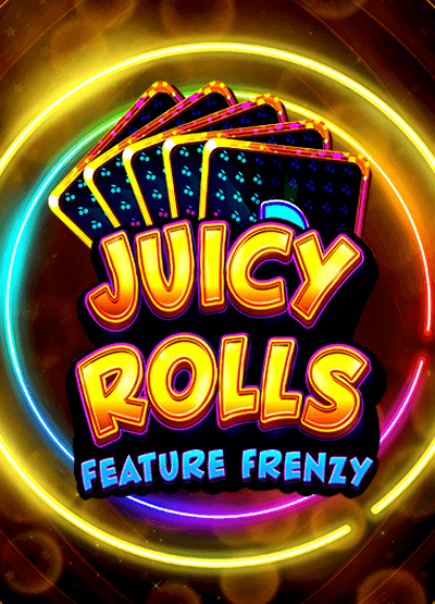 Juicy Rolls Feature Frenzy slots