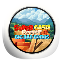 Super Cash Boost Big Bad Bonus slots