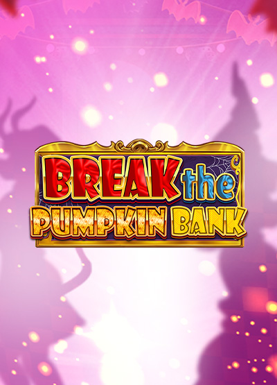 Break the Pumpkin Bank slots