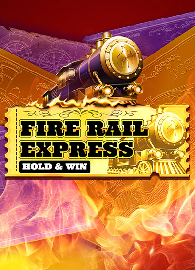 Fire Rail Express: Hold & Win slots