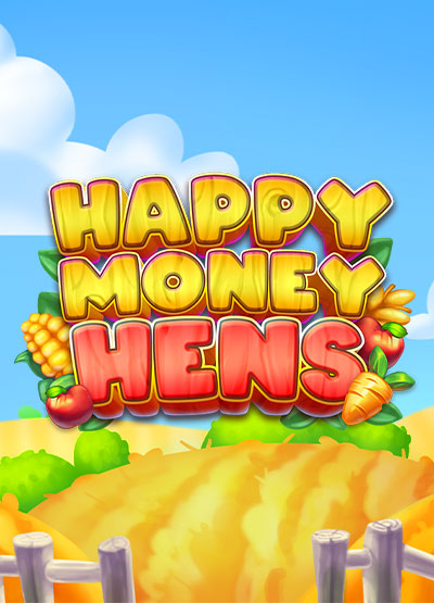 Happy Money Hens slots