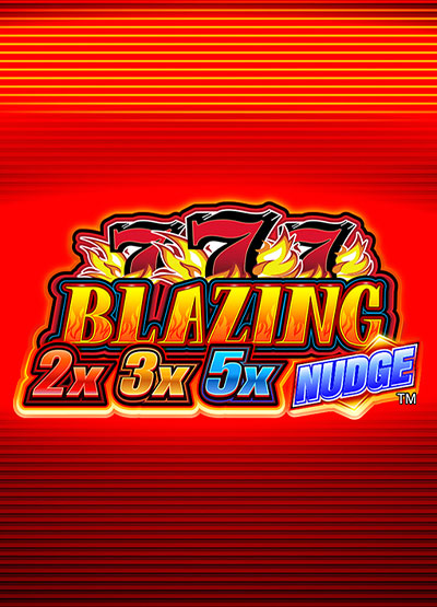 Blazing 777 2x3x5x Nudge slots