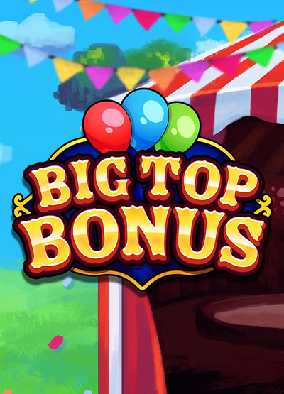 Big Top Bonus slots