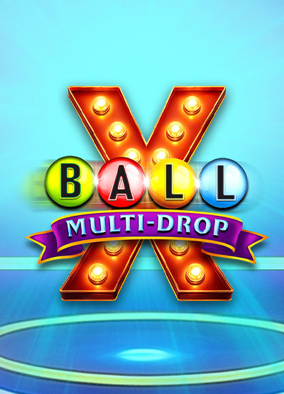Ball X Multi-Drop slots
