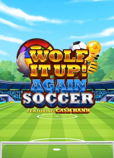 Wolf It Up Again! Soccer slots