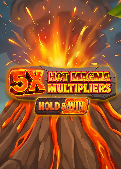 5X Hot Magma Multipliers  slots