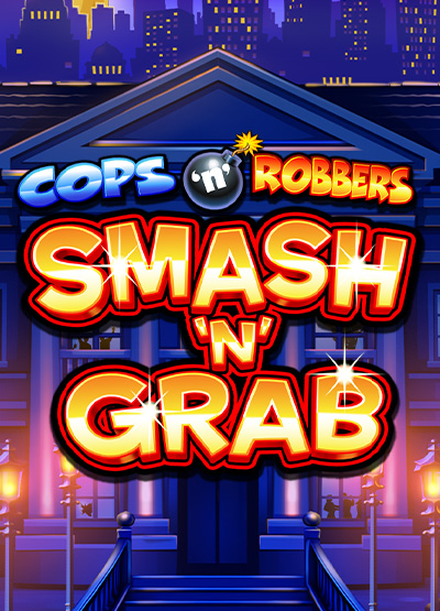 Cops n Robbers Smash n Grab slots
