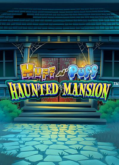 Huff N Puff: Haunted Mansion slots