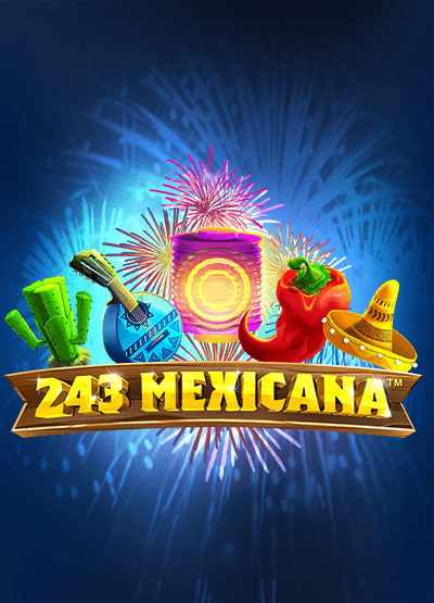 243 Mexicana slots