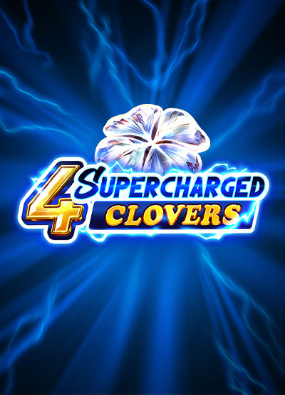 4 Supercharged Clovers: Hold and Win slots