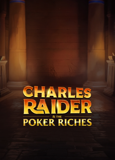 Charles Raider and the Poker Riches - slots
