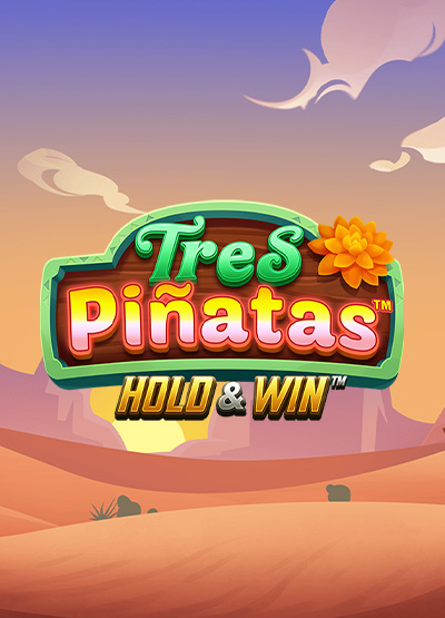 Tres Pinatas Hold & Win - slots