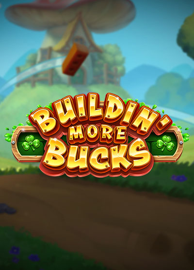 Buildin More Bucks slots