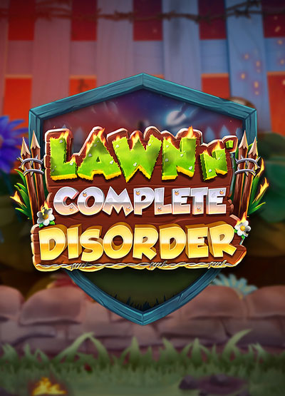 Lawn N Complete Disorder slots