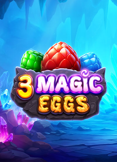 3 Magic Eggs slots
