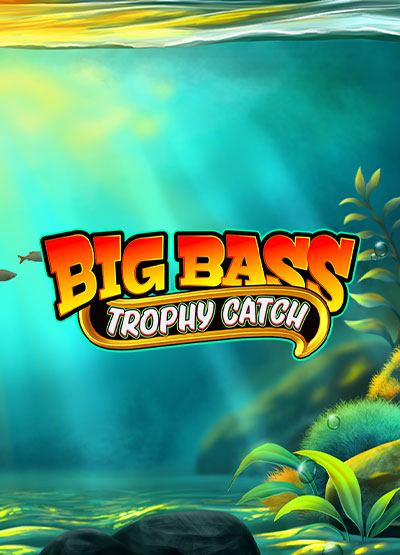 Big Bass Trophy Catch slots