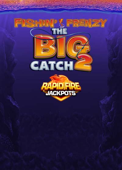 Fishin Frenzy The Big Catch 2 Rapid Fire slots