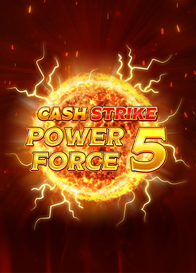 Cash Strike Power Force 5 slots