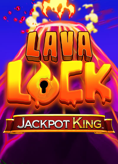 Lava Lock Jackpot King slots