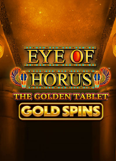 Eye of Horus Golden Tablet Gold Spins slots