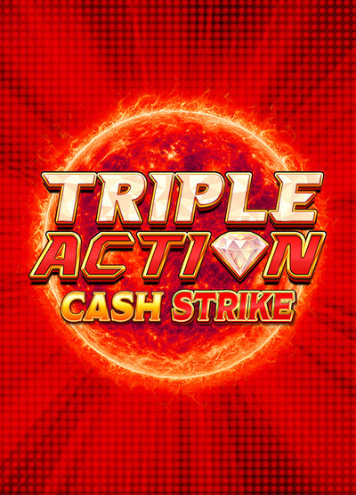 Triple Action Cash Strike slots