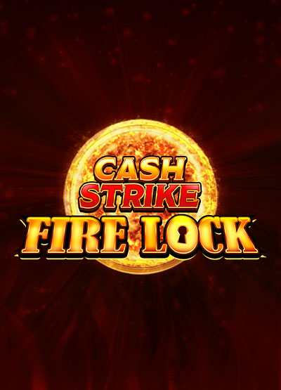 Cash Strike Fire Lock slots