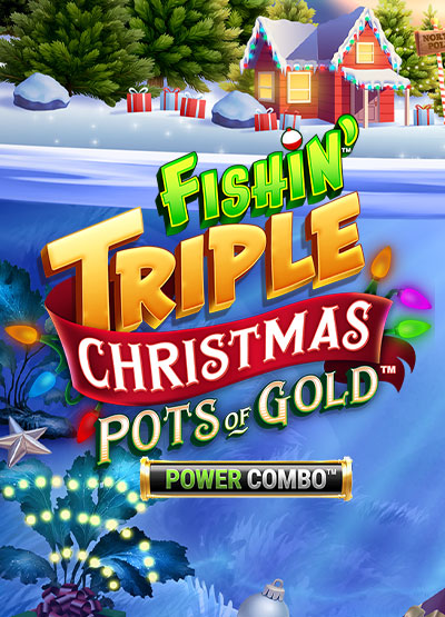 Fishin' Triple Christmas Pots of Gold POWER COMBO - slots