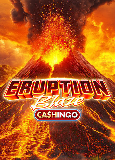 Eruption Blaze CASHINGO slots