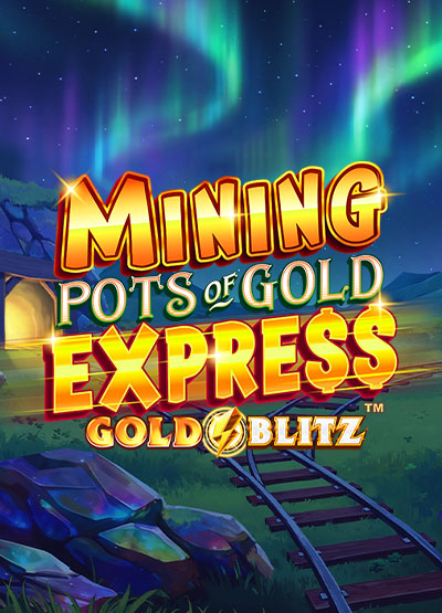 Mining Pots of Gold Express Gold Blitz - slots