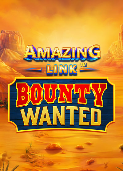Amazing Link Bounty Wanted slots