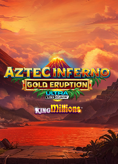Aztec Inferno: Gold Eruption™ King Millions  slots