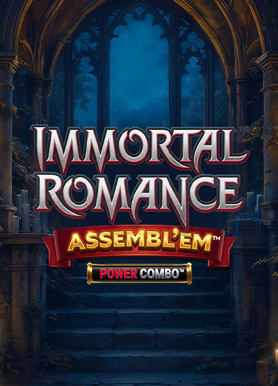 Immortal Romance Assembl’em Power Combo slots
