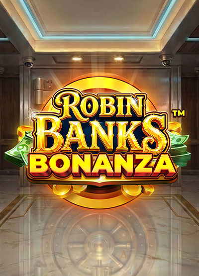 Robin Banks Bonanza slots