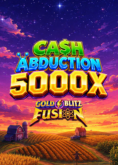 Cash Abduction 5000X Gold Blitz Fusion slots