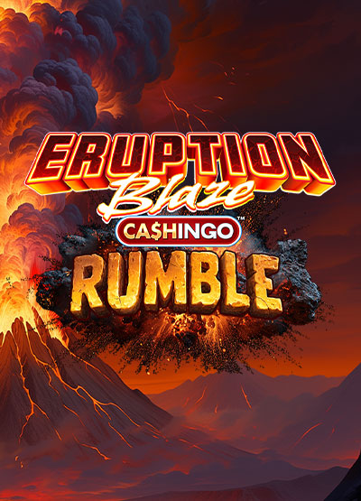 Eruption Blaze Cashingo Rumble slots