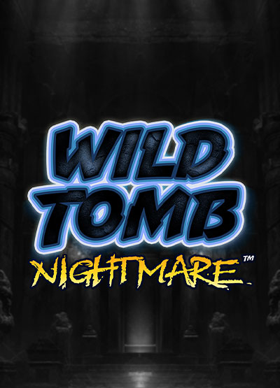Wild Tomb Nightmare slots